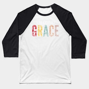 Amazing Grace christian gift Baseball T-Shirt